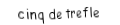 Je suis une carte à jouer. Je viens  après le quatre, je suis noir mais pas de pique.